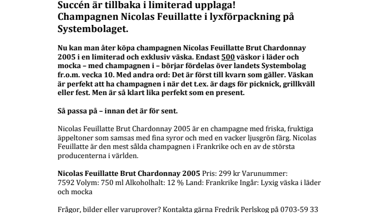 Succén är tillbaka i limiterad upplaga! Champagnen Nicolas Feuillatte i lyxförpackning på Systembolaget. 