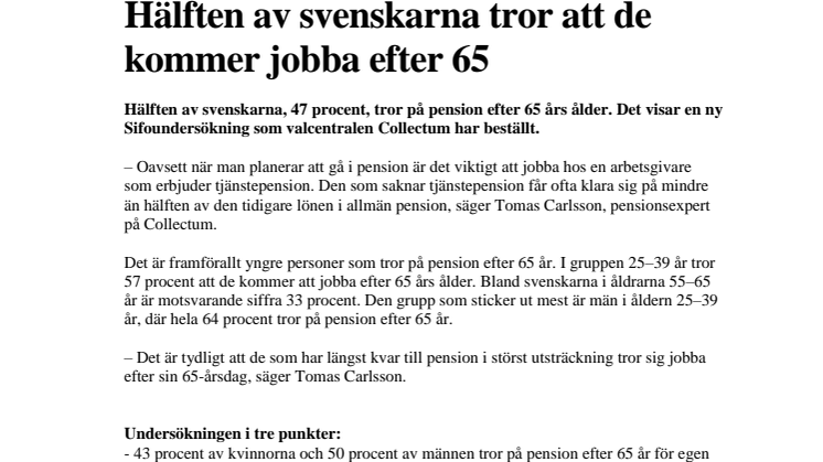 Hälften av svenskarna tror att de kommer jobba efter 65 