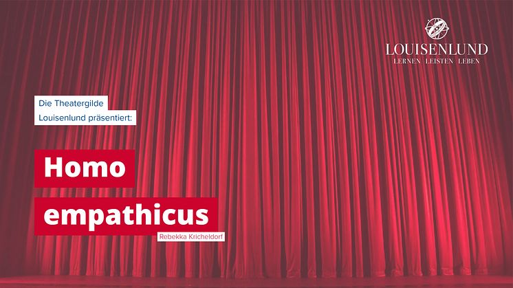 Theater in Louisenlund - Homo empathicus (Premiere)