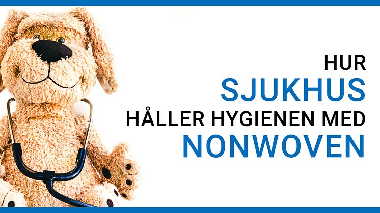 ​7 produkter i nonwoven som gör sjukhus friskare