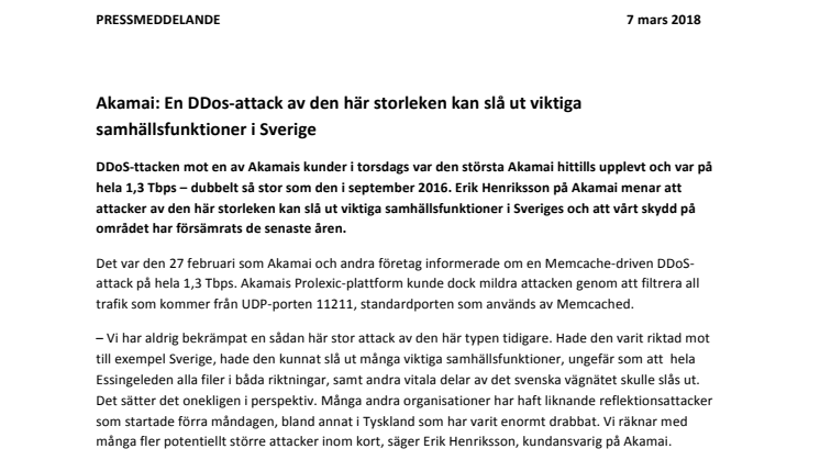 Akamai: En DDos-attack av den här storleken kan slå ut viktiga samhällsfunktioner i Sverige