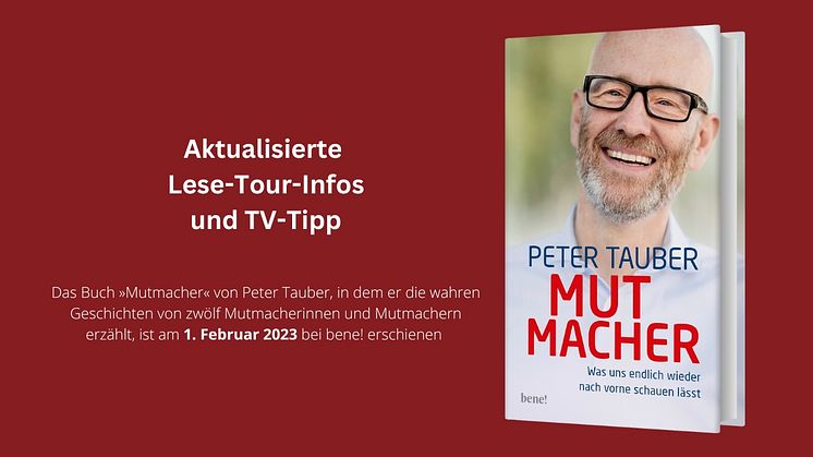 Peter Tauber - Mutmacher. Aktualisierte Lese-Tour und TV-Tipp