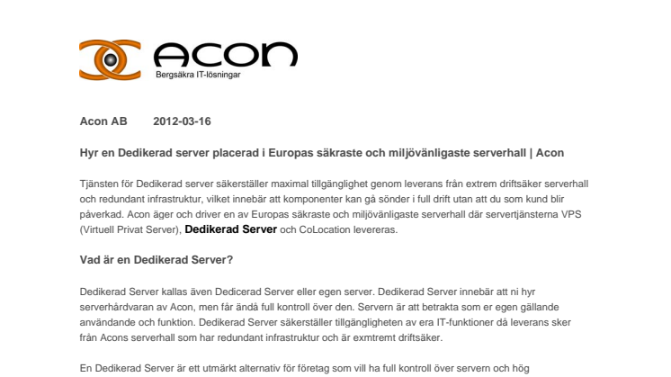 Hyr en Dedikerad server placerad i Europas säkraste och miljövänligaste serverhall | Acon