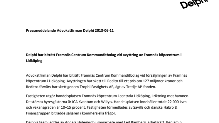 Delphi har biträtt Framnäs Centrum Kommanditbolag vid avyttring av Framnäs köpcentrum i Lidköping