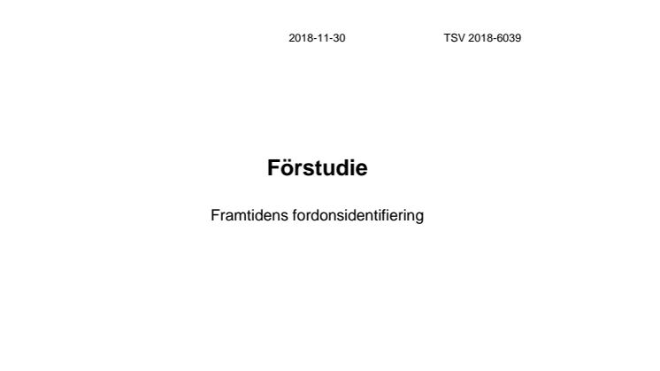 TSV 2018-6039 Förstudie Framtidens fordonsidentifiering (pdf-fil, 1,6 mB)