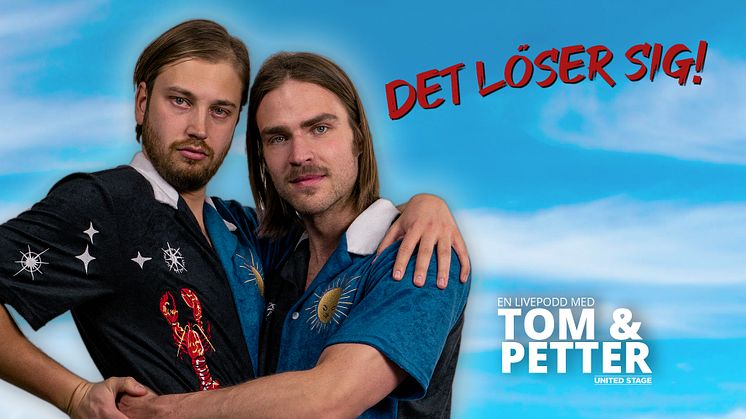 Tom & Petter är tillbaka med ytterligare en medioker livepodd