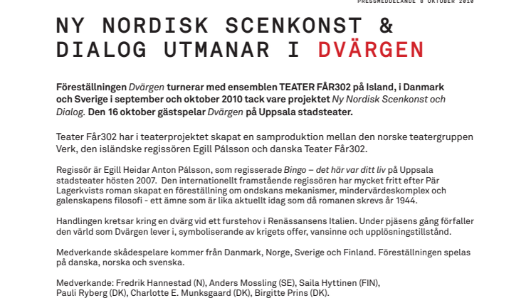 NY NORDISK SCENKONST & DIALOG UTMANAR NÄR "DVÄRGEN" GÄSTAR UPPSALA