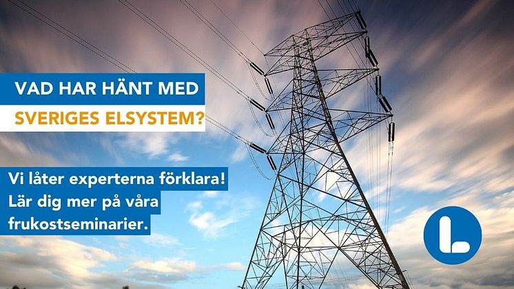 Pressinbjudan: vad har hänt med Sveriges elsystem? 