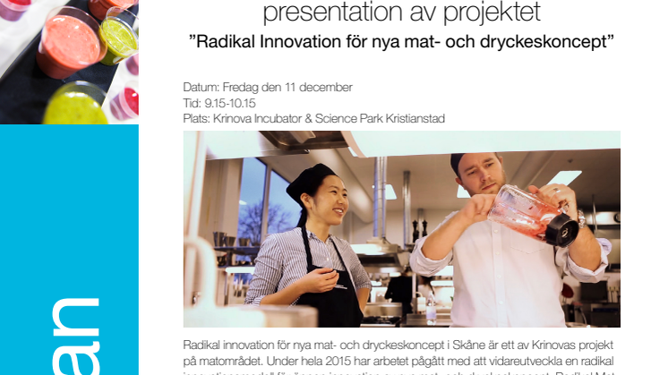 Välkommen på fredagsfika och presentation av projektet ”Radikal Innovation för nya mat- och dryckeskoncept”.