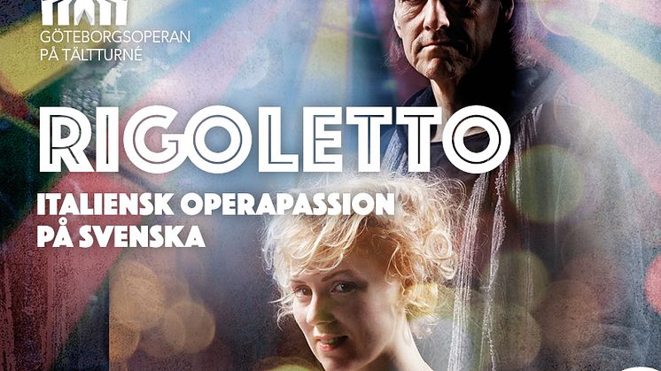Nu tar GöteborgsOperan Rigoletto på tältturné 