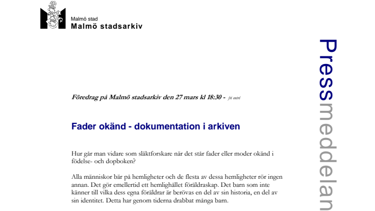 Föredrag på Malmö stadsarkiv "Fader okänd - dokumentation i arkiven"