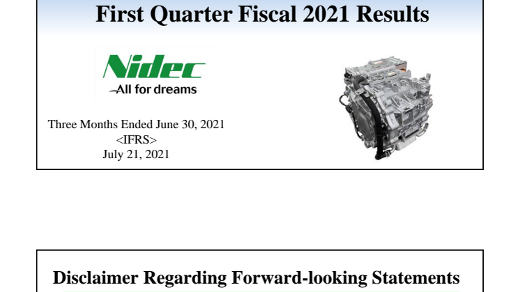 210721_Nidec First Quarter Fiscal 2021 Results