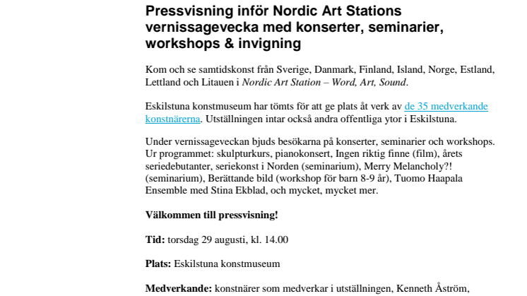 Pressvisning inför Nordic Art Stations vernissagevecka med konserter, seminarier, workshops & invigning