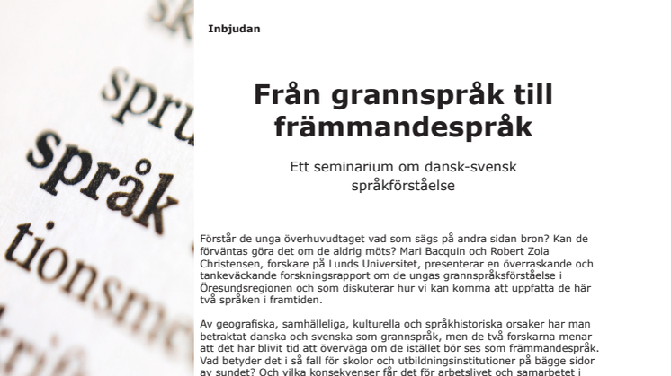 Från grannspråk till främmandespråk - ett seminarium om dansk-svensk språkförståelse 