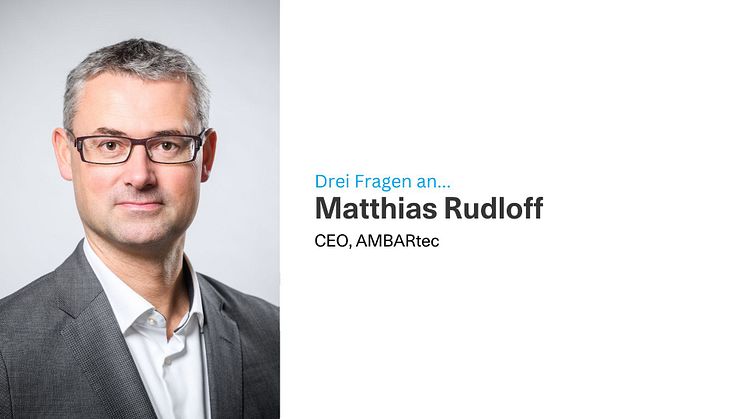 Matthias Rudloff ist CEO des Technologie-Start-up in der Energie- und Wasserstoffspeicherung AMBARtec.