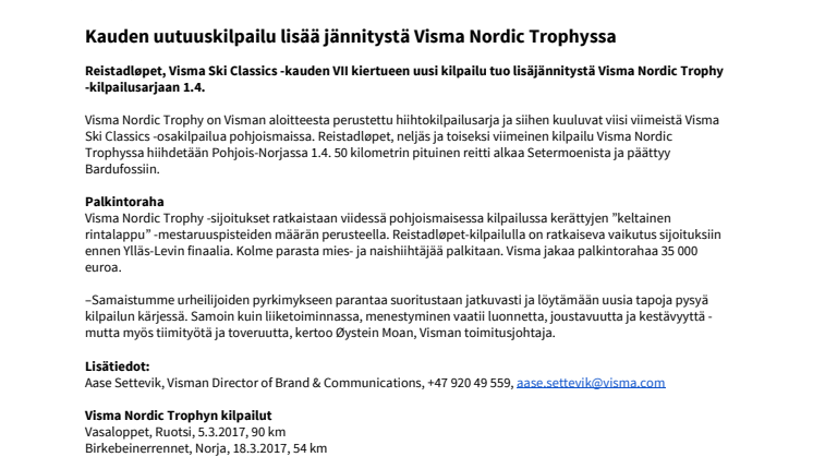 Kauden uutuuskilpailu lisää jännitystä Visma Nordic Trophyssa