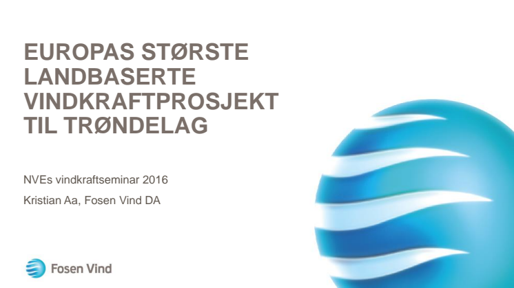 Presentasjon om Fosen Vind på NVEs vindkraftkonferanse 06-2016