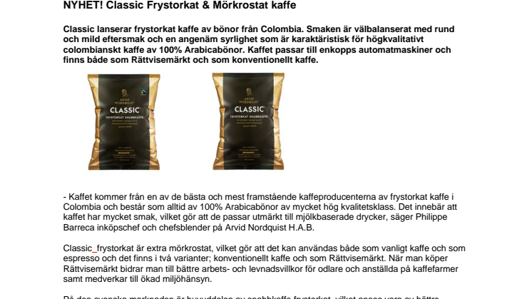 NYHET! Classic Frystorkat & Mörkrostat kaffe