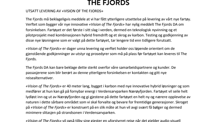 Utsatt levering av "Vision of The Fjords"