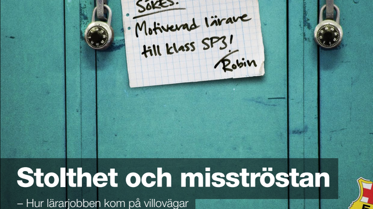 Stolthet och misströstan - Hur lärarjobben kom på villovägar