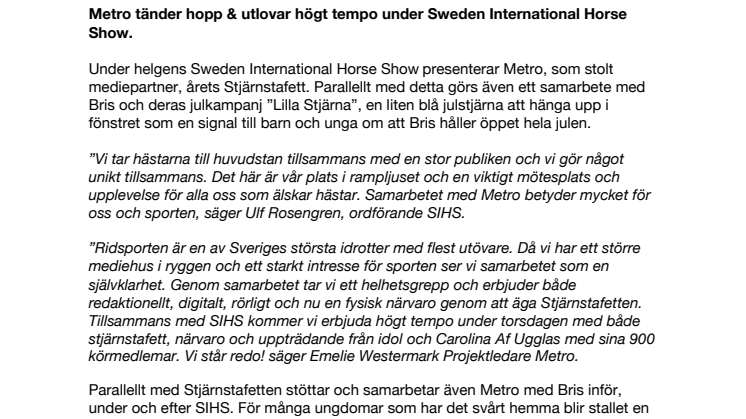Metro tänder hopp & utlovar högt tempo under Sweden International Horse Show.