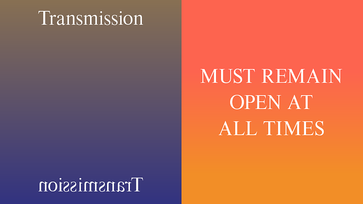 MFA: Transmission, Konstakademien, BFA: MUST REMAIN OPEN AT ALL TIMES, Marabouparken.