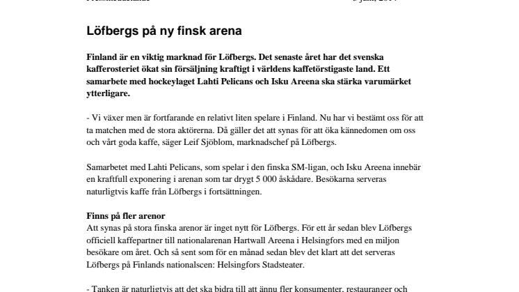 Löfbergs på ny finsk arena