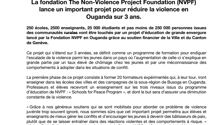 La fondation The Non-Violence Project Foundation (NVPF) lance un important projet pour réduire la violence en Ouganda sur 3 ans.