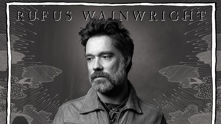 SKIVA. ​Rufus Wainwrights släpper idag sin första popskiva sedan 2012; “Unfollow The Rules”