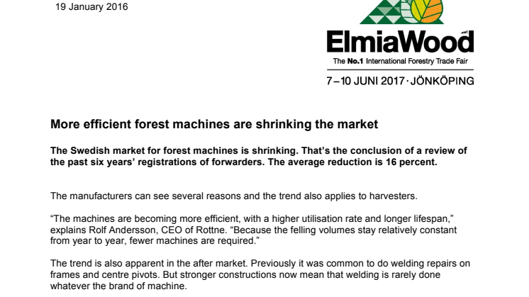 More efficient forest machines are shrinking the market