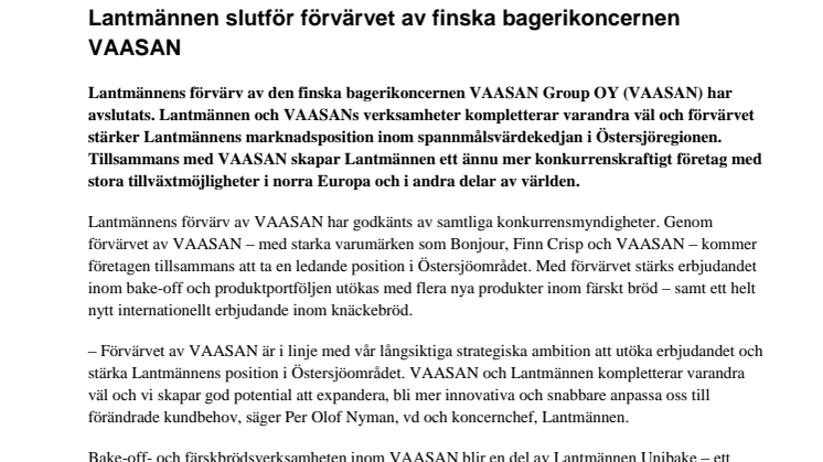Lantmännen slutför förvärvet av finska bagerikoncernen VAASAN