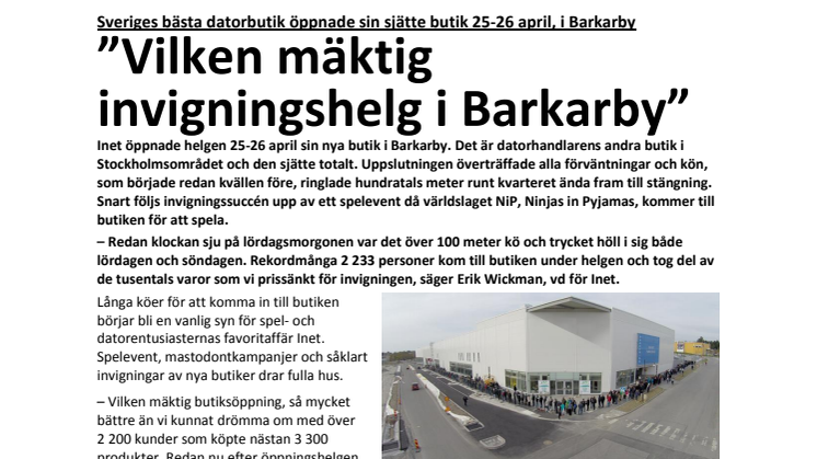 "Vilken mäktig invigningshelg i Barkarby"
