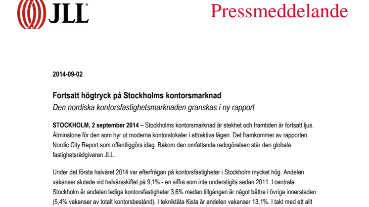 Fortsatt högtryck på Stockholms kontorsmarknad - Den nordiska kontorsfastighetsmarknaden granskas i ny rapport 