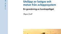 SVU-rapport 2013-11: Utsläpp av lustgas och metan från avloppssystem – en granskning av kunskapsläget (Avlopp & Miljö)