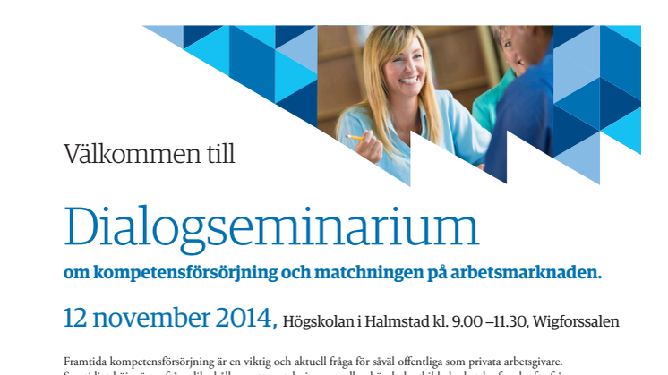 Inbjudan till dialogseminarium om kompetensförsörjning och matchning, den 12 november 2014.
