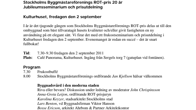 Stockholms Byggmästareförenings ROT-pris 20 år– jubileumsseminarium och prisutdelning i Kulturhuset fredagen den 2 september
