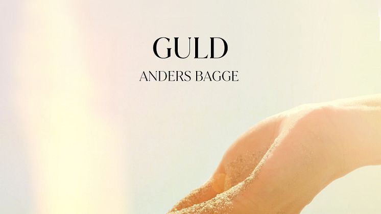 Låten ”Guld” med Anders Bagge släpps idag till förmån för ALS forskning