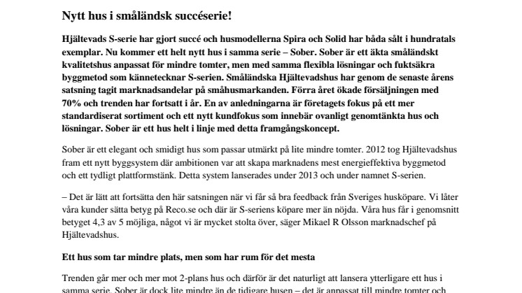 Nytt hus i småländsk succéserie!  