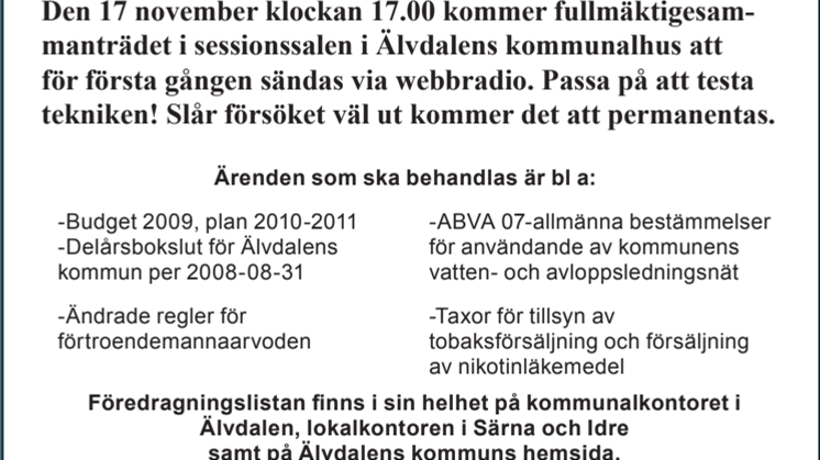 Kommunfullmäktige i Älvdalen sänds via webbradio