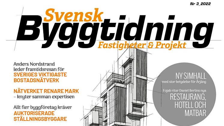 Svensk Byggtidning nr 3 2022.