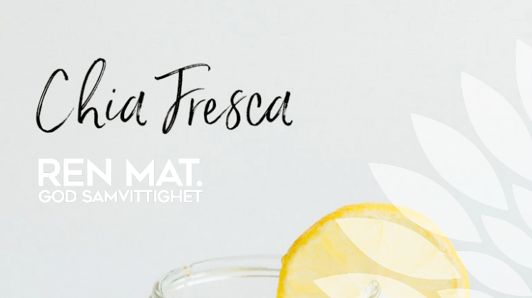 Chia Fresca - forfriskende og næringsrik sommerdrikke