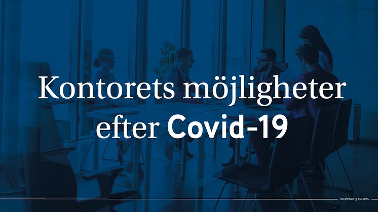 Kontorets möjligheter efter Covid-19