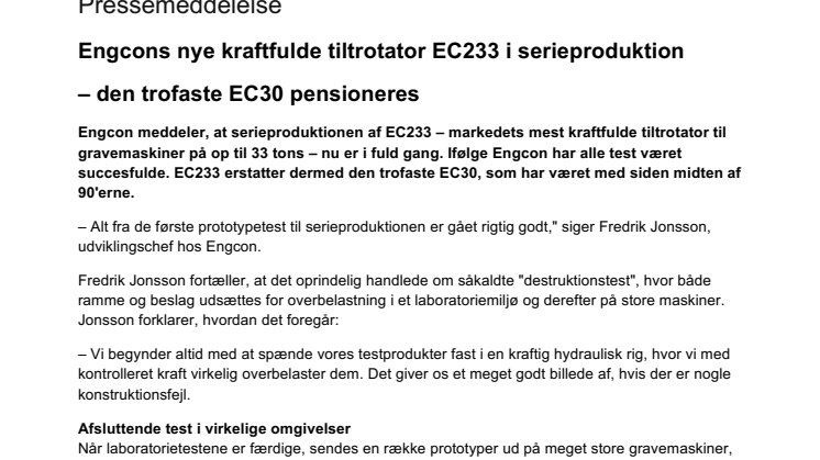 Engcons nye kraftfulde tiltrotator EC233 i serieproduktion  – den trofaste EC30 pensioneres