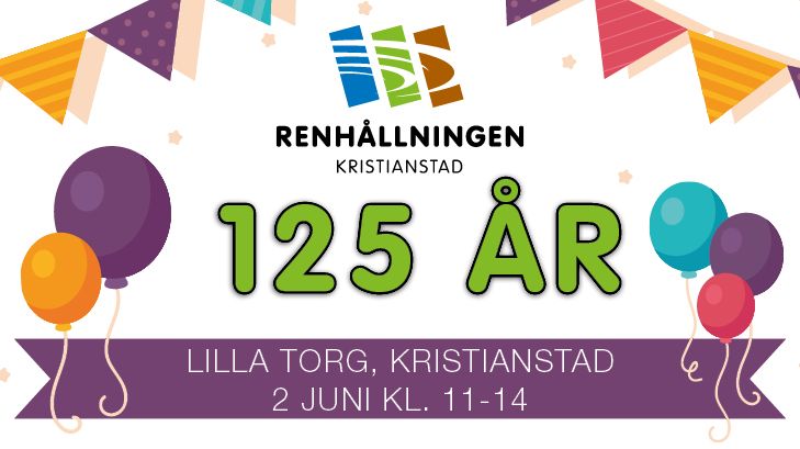 Renhållningen Kristianstad firar 125 år!