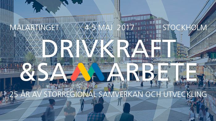 Mälartinget 2017 : Drivkraft & samarbete