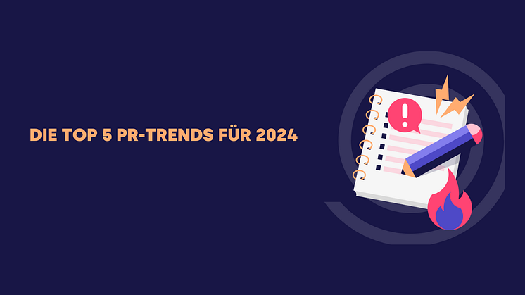 Mynewsdesk ermittelt mit Hilfe seiner KI-Tools die TOP 5 PR-Trends für eine erfolgreiche  PR-Arbeit im kommenden Jahr 2024