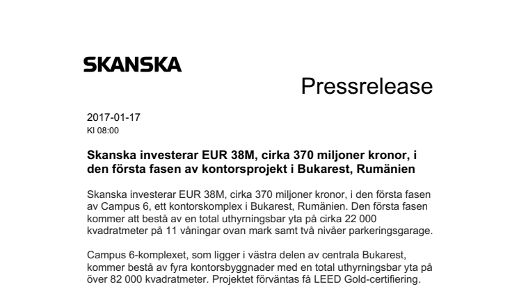 Skanska investerar EUR 38M, cirka 370 miljoner kronor, i den första fasen av kontorsprojekt i Bukarest, Rumänien