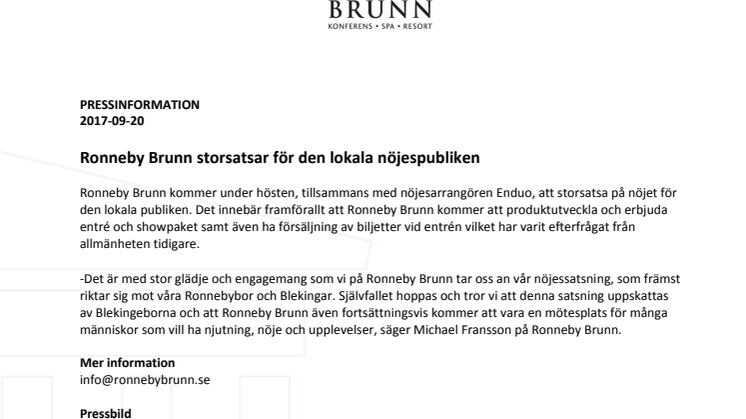 Ronneby Brunn storsatsar för den lokala nöjespubliken