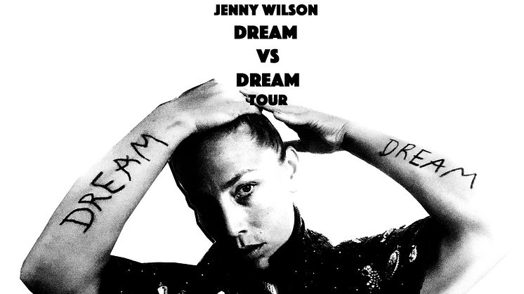 Jenny Wilson blickar tillbaka i föreställningen DREAM vs DREAM