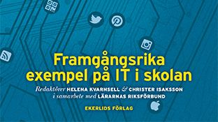 Ny bok: Vi får det att funka - framgångsrika exempel på IT i skolan